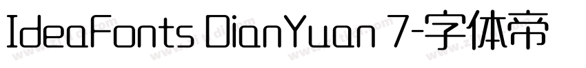 IdeaFonts DianYuan 7字体转换